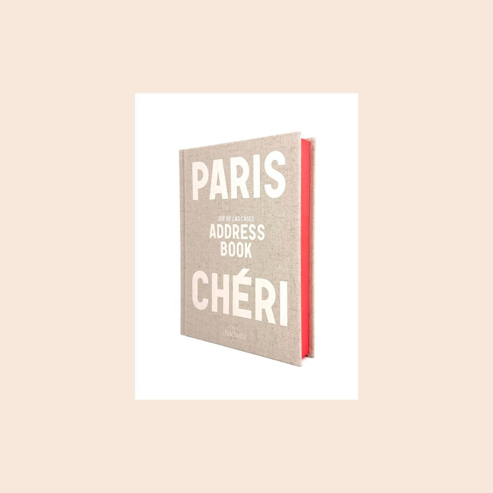 Paris Chéri : Adress Book - Zoé de Las Cases